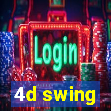 4d swing